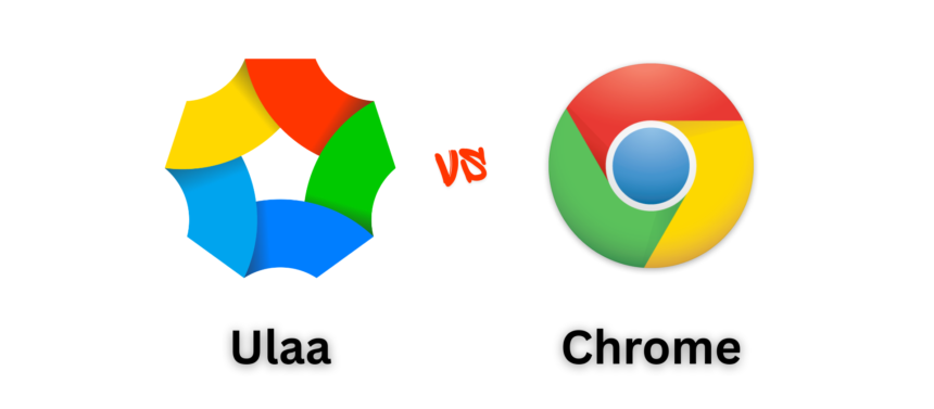 Ulaa vs Chrome